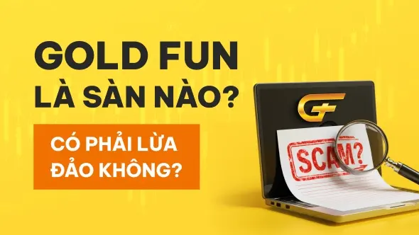 WikiFX Review sàn Forex Gold Fun 2025: Uy tín hay lừa đảo?