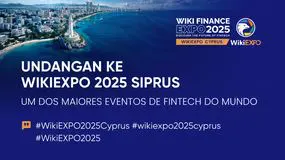 Undangan ke WikiEXPO 2025 Siprus, Salah Satu Ekspo Fintech Terbesar di Dunia