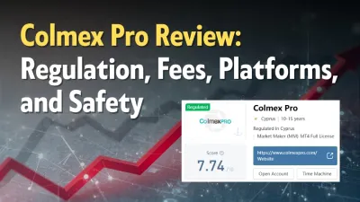 Colmex Pro Review: Regulation, Fees, Platforms, and Safety