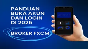 Panduan Lengkap Trader Indonesia 2025: Cara Membuka Akun dan Login di Broker Forex FXCM