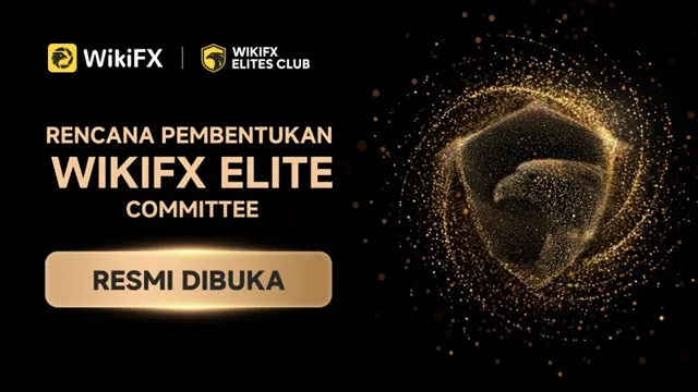 wikifx-luncurkan-pembentukan-komite-elit-siapa-yang-akan-terpilih-menjadi-anggota-periode-pertama.jpg wikifx-luncurkan-pembentukan-komite-elit-siapa-yang-akan-terpilih-menjadi-anggota-periode-pertama.jpg