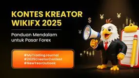Kontes Pembuat Konten (Kreator) WikiFX 2025 ! Rebut Juara Global Dan Raih Hadiah Besar 