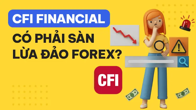 WikiFX Review sàn Forex CFI Financial 2025: Có an toàn không?