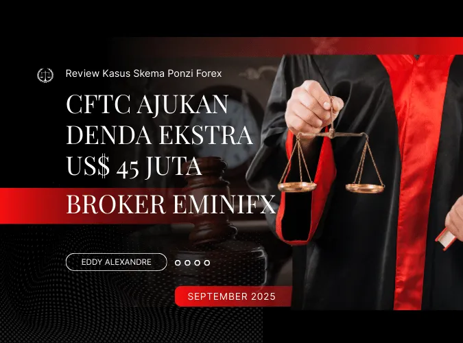 review-kasus-penipuan-skema-ponzi-broker-forex-2025-denda-ekstra-us-45-juta-dolar-terhadap-eminifx-dan-eddy-alexandre.png review-kasus-penipuan-skema-ponzi-broker-forex-2025-denda-ekstra-us-45-juta-dolar-terhadap-eminifx-dan-eddy-alexandre.png