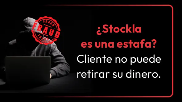 ¿Stockla es una estafa? Cliente no puede retirar su dinero.