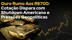 Ouro Rumo Aos R$700: Cotação Dispara com Shutdown Americano e Pressões Geopolíticas