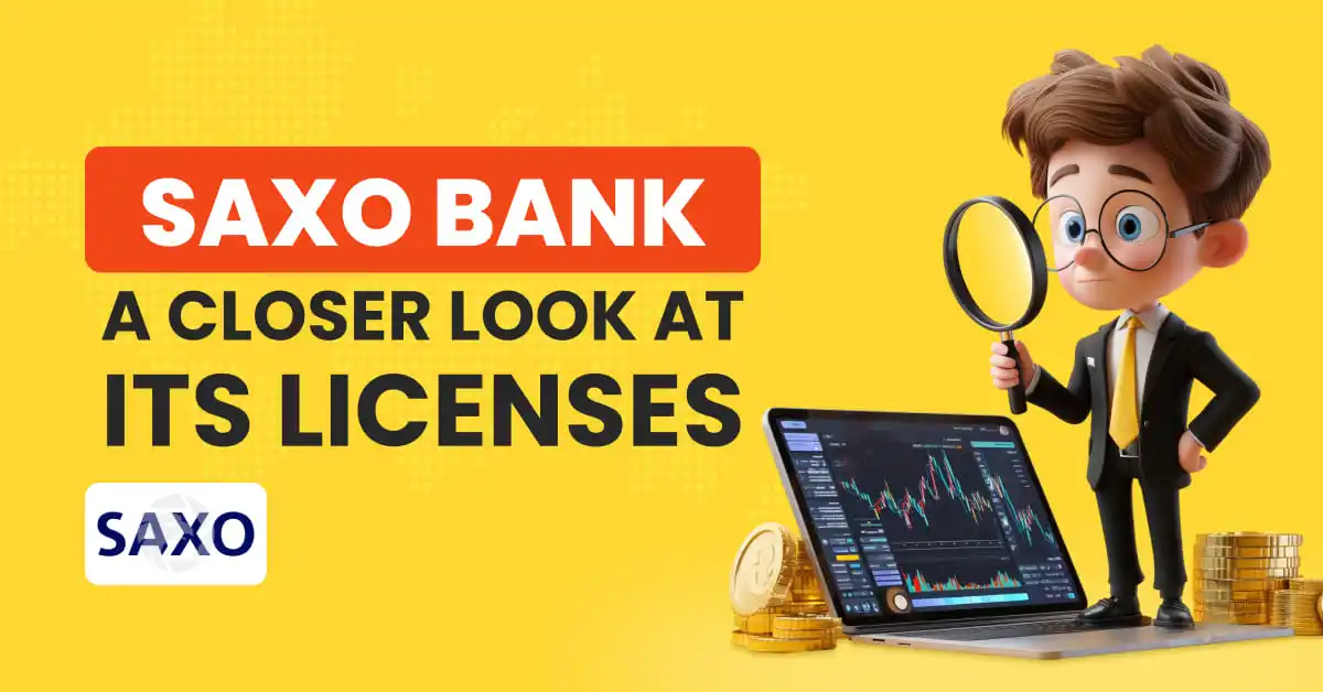 SAXO Bank: A Closer Look at Its Licenses