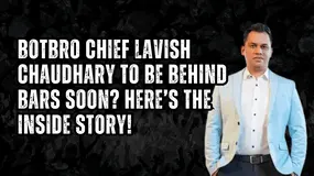 BotBro Chief Lavish Chaudhary to be Behind Bars Soon? Here’s the Inside Story!