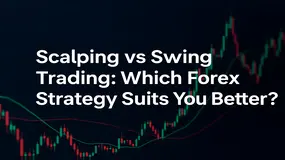 Scalping vs Swing Trading: Which Forex Strategy Suits You Better?