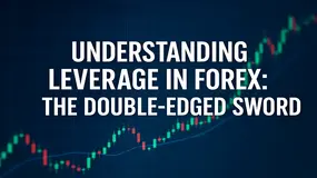 Understanding Leverage in Forex: The Double-Edged Sword
