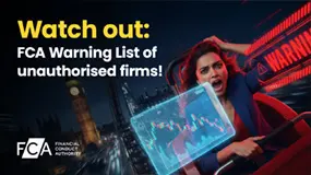 Checkout the FCA Warning List of Unauthorised Firms Now!!