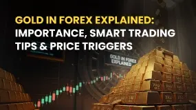 Gold in Forex Explained: Importance, Smart Trading Tips & Price Triggers