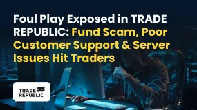 Foul Play Exposed in TRADE REPUBLIC: Fund Scam, Poor Customer Support & Server Issues Hit Traders