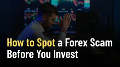 How to Spot a Forex Scammer Before You Invest
