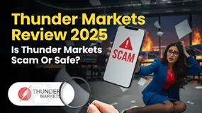 Thunder Markets Review 2025: Is Thunder Markets Scam Or Safe?