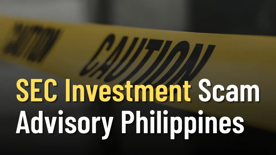 SEC Investment Scam Advisory Philippines Key Warnings.jpg SEC Investment Scam Advisory Philippines Key Warnings.jpg