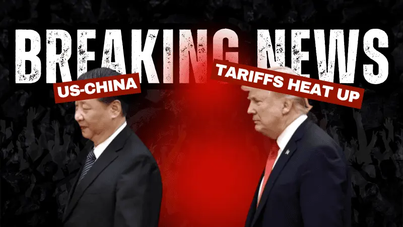 US-China Tariffs Heat Up—Pause Still Possible, Says Bessent