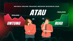 Review Online Trading Broker Business 2025: Menguntungkan Atau Merugikan Bagi Trader dan Platform?