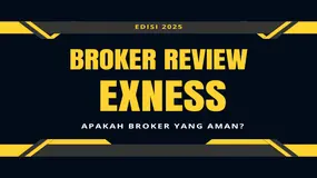 Review Broker Forex: Apakah Exness Aman? Bagaimana Kondisinya Jelang Akhir 2025?