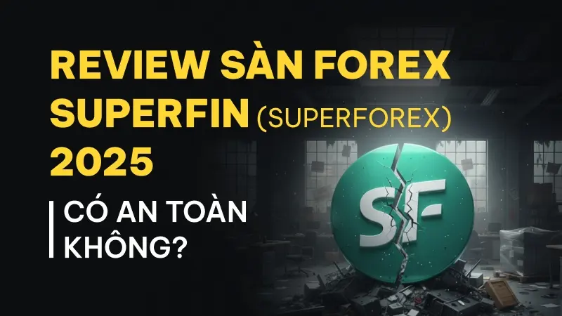 WikiFX Review sàn Forex SuperFin (SuperForex) 2025: Có an toàn không?