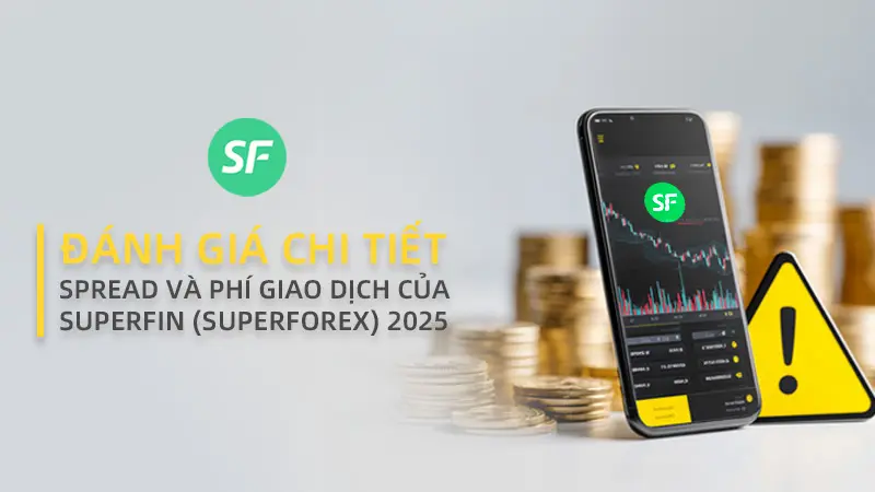 WikiFX đánh giá chi tiết spread và chi phí giao dịch của sàn Forex SuperFin (SuperForex) 2025