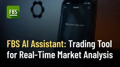 FBS AI Assistant: Trading Tool for Real-Time Market Analysis
