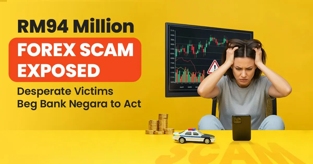 RM94 Million Forex Scam Exposed | Desperate Victims Beg Bank Negara to Act