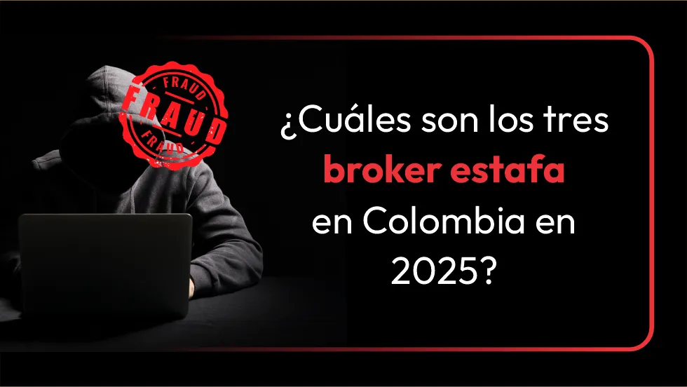 Broker estafa Colombia Broker estafa Colombia