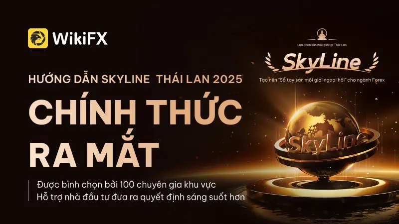 WikiFX chính thức công bố danh sách “WikiFX SkyLine Guide 2025” khu vực Thái Lan