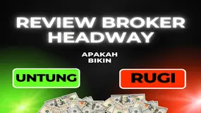 Review JUJUR Penelusuran Broker Forex Headway: Apakah Menguntungkan Atau MERUGIKAN Trader Online?