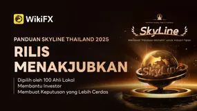 Rilis Resmi “WikiFX SkyLine Guide 2025” — 25 Broker Pilihan Daftar Thailand !