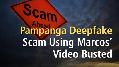 Pampanga Deepfake Scam Using Marcos’ Video Busted