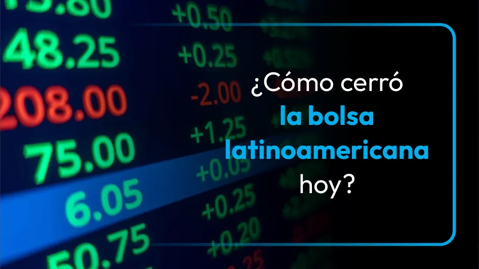 Bolsa Latinoamericana Bolsa Latinoamericana