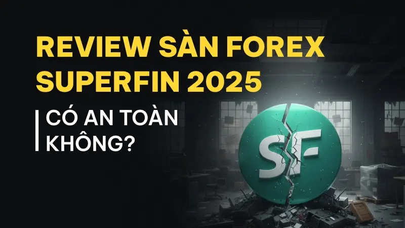 WikiFX Review sàn Forex SuperFin 2025: Có an toàn không?