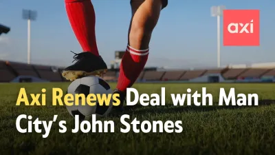 Axi Renews Endorsement Deal with Manchester City’s John Stones