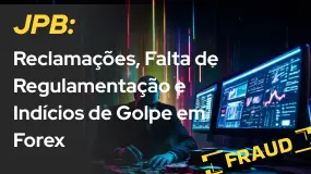 JPB: Reclamações, Falta de Regulamentação e Indícios de Golpe em Forex
