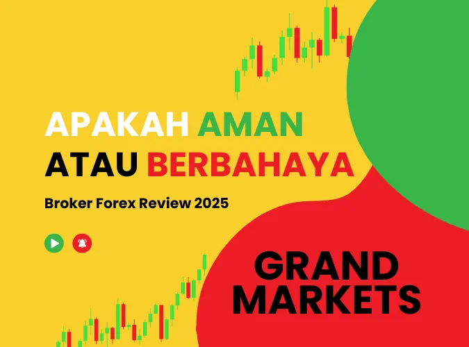 review-broker-forex-grand-markets-apakah-pertanda-platform-aman-atau-berbahaya-di-2025.png review-broker-forex-grand-markets-apakah-pertanda-platform-aman-atau-berbahaya-di-2025.png