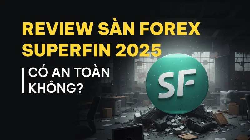 WikiFX Review sàn Forex SuperFin 2025: Có an toàn không?