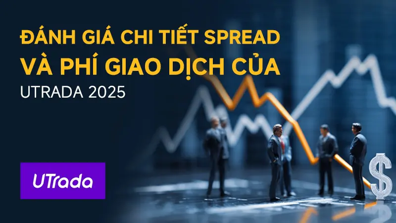 WikiFX đánh giá chi tiết spread và chi phí giao dịch của sàn Forex UTrada 2025