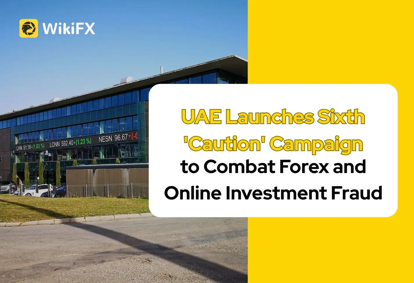 UAE Launches Sixth 'Caution' Campaign to Combat Forex and Online Investment Fraud