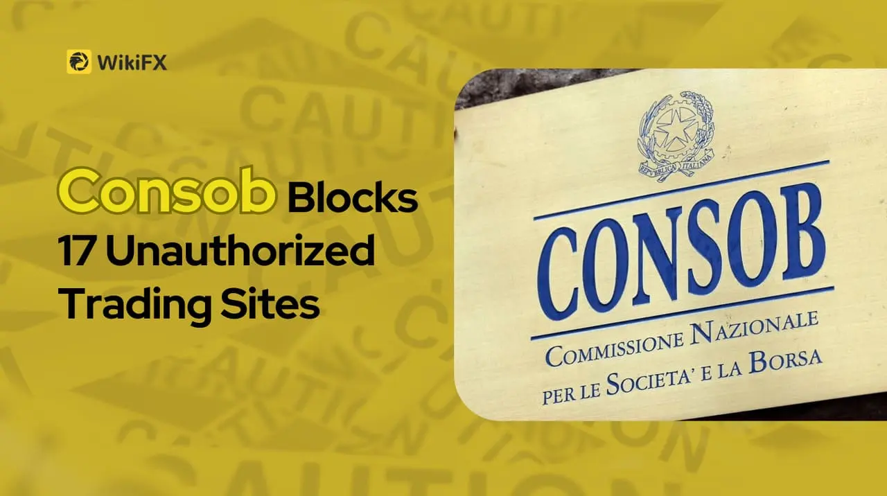 Consob Blocks 17 Unauthorized Trading Sites
