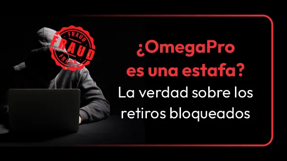 ¿OmegaPro es una estafa? La verdad sobre los retiros bloqueados