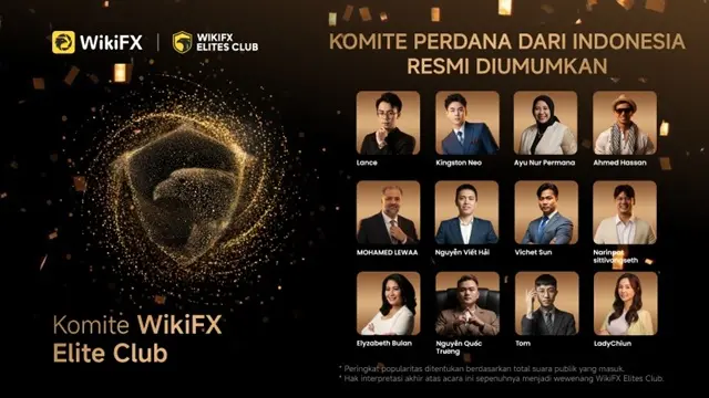 Komite WikiFX Elites Club Resmi Diumumkan ! Inilah 12 Sosok Hebat Yang Terpilih