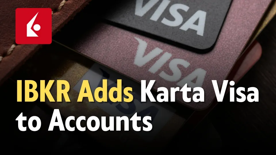 Interactive Brokers Adds Karta Visa to IBKR Accounts.jpg Interactive Brokers Adds Karta Visa to IBKR Accounts.jpg