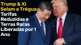 Trump & Xi Selam a Trégua: Tarifas Reduzidas e Terras Raras Liberadas por 1 Ano