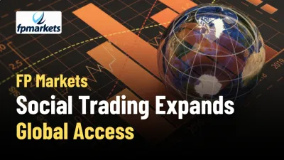 FP Markets Social Trading Expands Global Access