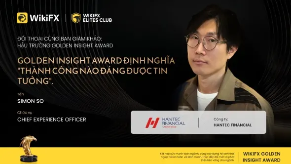 Giải thưởng WikiFX Golden Insight – Ông Simon So, Giám đốc Trải nghiệm Khách hàng Hantec Financial