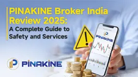 PINAKINE Broker India Review 2025: A Complete Guide to Safety and Services