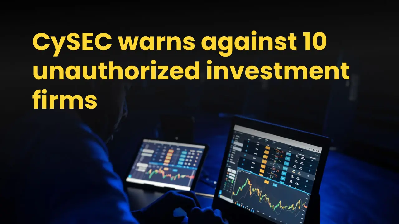 CySEC warns against 10 unauthorized investment firms