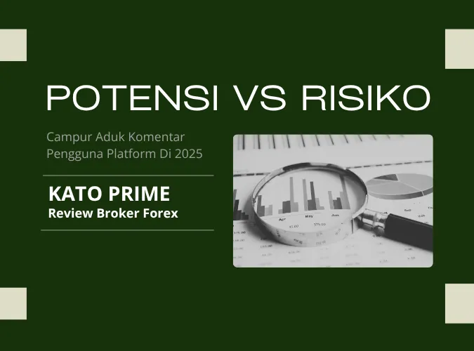 review-obyektif-broker-kato-prime-potensi-risiko-yang-wajib-diketahui-trader-forex.png review-obyektif-broker-kato-prime-potensi-risiko-yang-wajib-diketahui-trader-forex.png